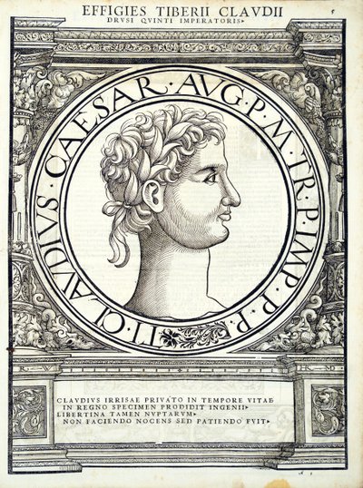 Claudius Caesar, illusztráció az Imperatorum romanorum omnium orientalium et occidentalium verissimae imagines ex antiquis numismatis című kötetből, Rudolph Wyssenbach fametszete, Andreas Gesner nyomdája, Zuric. alkotó: Hans Rudolf Manuel Deutsch